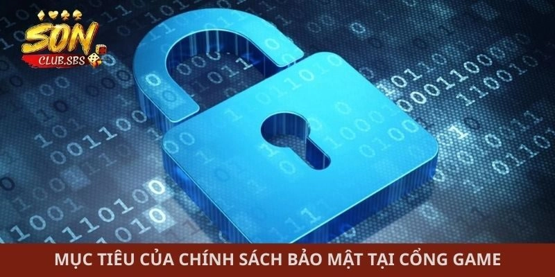 Mục tiêu của chính sách bảo mật tại Sonclub